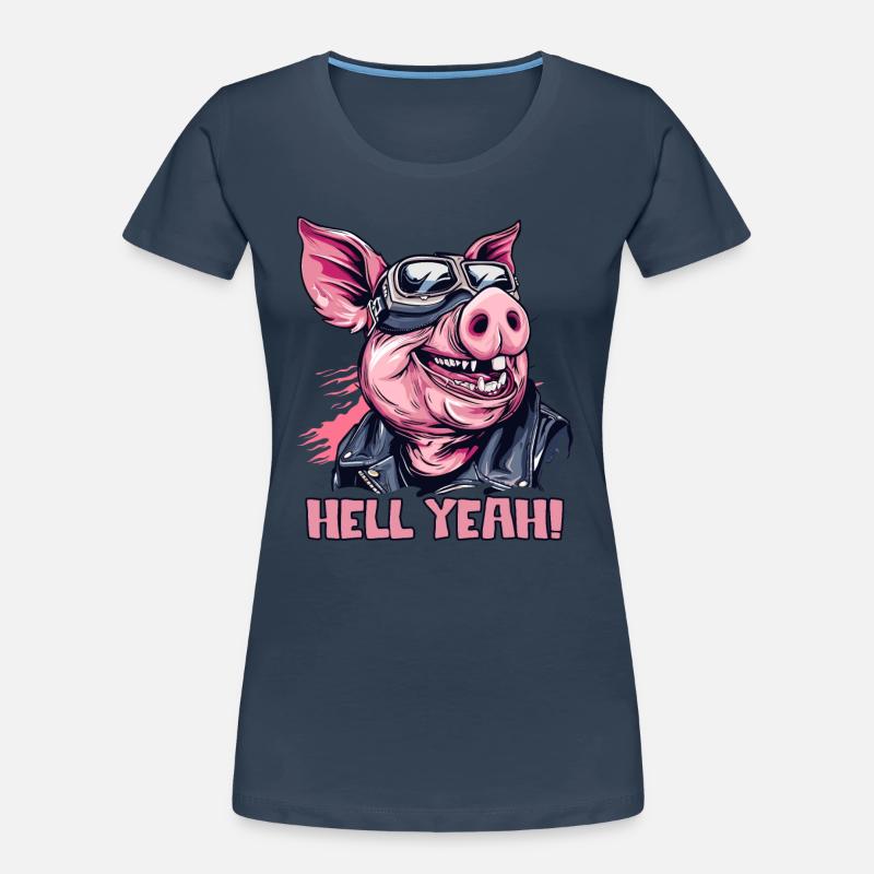 Hell Yeah, Motorrad-Biker-Schwein Frauen Premium Bio T-Shirt