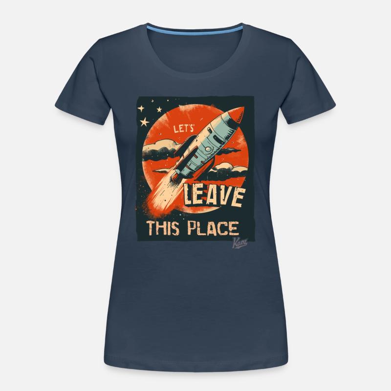 Lass uns mit einer Rakete hier abhauen Frauen Premium Bio T-Shirt