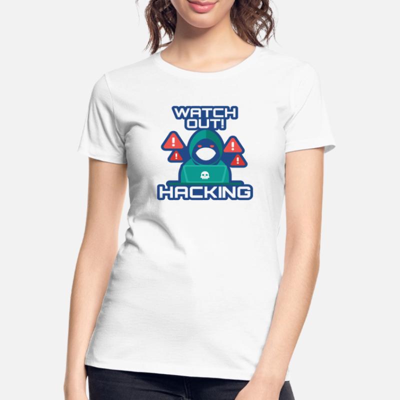 Watch Out Hacking Full Stack Coder Software Women's Premium Organic T-Shirt