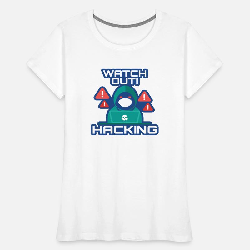 Watch Out Hacking Full Stack Coder Software Women's Premium Organic T-Shirt