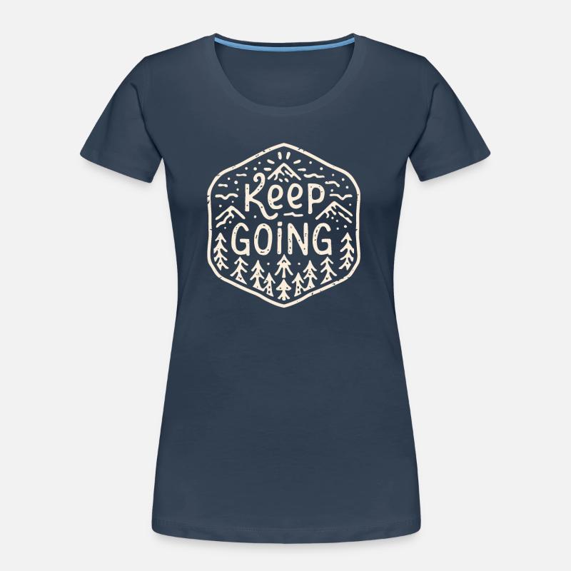 Keep going Women's Premium Organic T-Shirt
