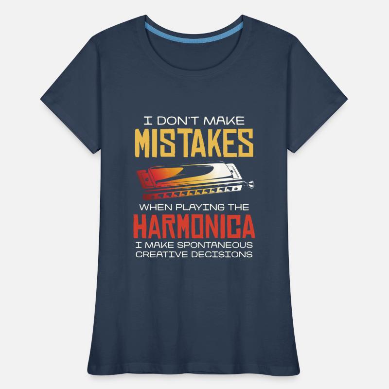 I don't make mistakes when playing the harmonica Women's Premium Organic T-Shirt