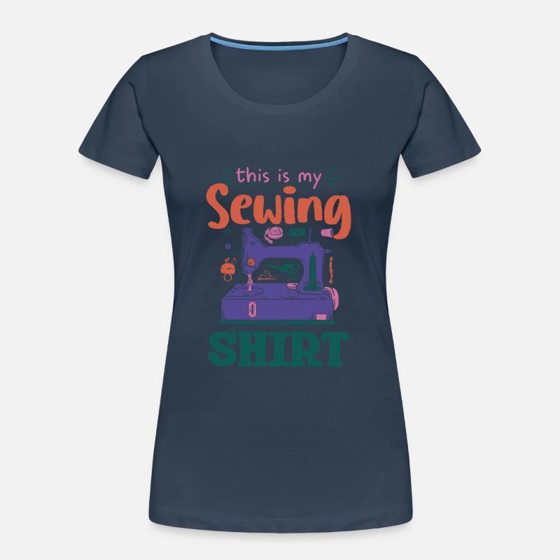 C’est ma chemise de couture Couture créative T-shirt bio Premium Femme
