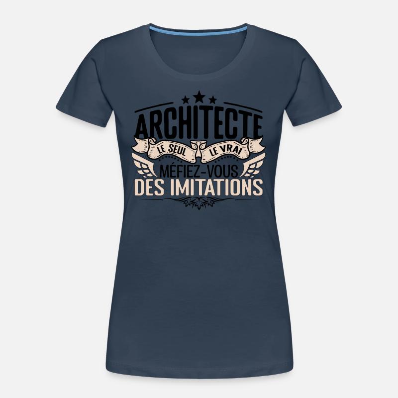 Architecte cadeau Architecte le vrai Architecte T-shirt bio Premium Femme