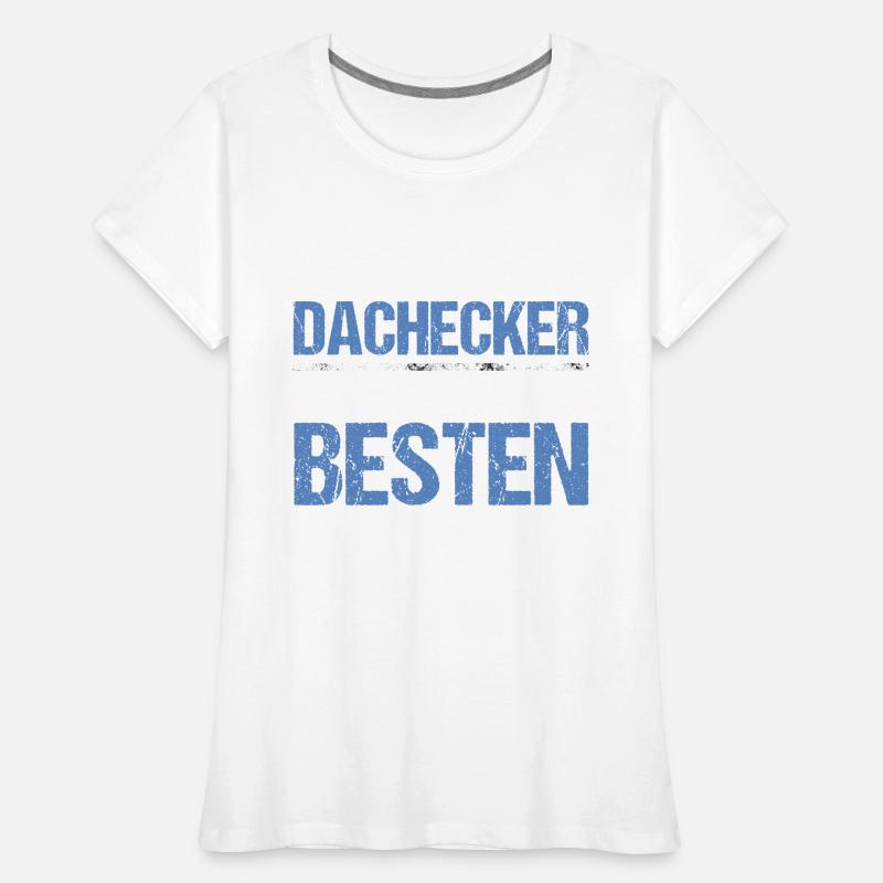 Anyone can study - Dachdecker Edition Women's Premium Organic T-Shirt