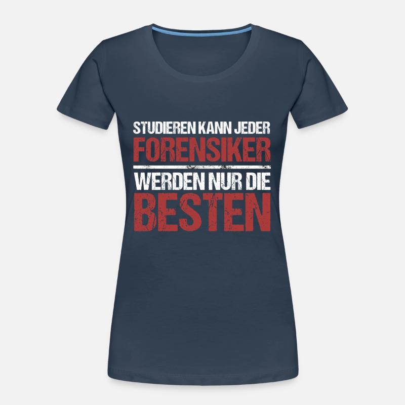 Anyone can study; Forensic scientists are the best Women's Premium Organic T-Shirt