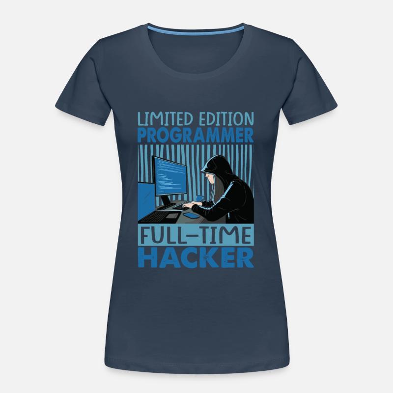 Limited Edition Programmer Full-Time Hacker - Funn Women's Premium Organic T-Shirt