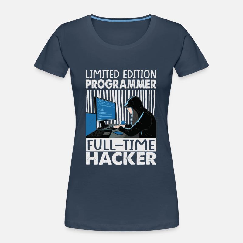 Limited Edition Programmer Full-Time Hacker - Funn Women's Premium Organic T-Shirt