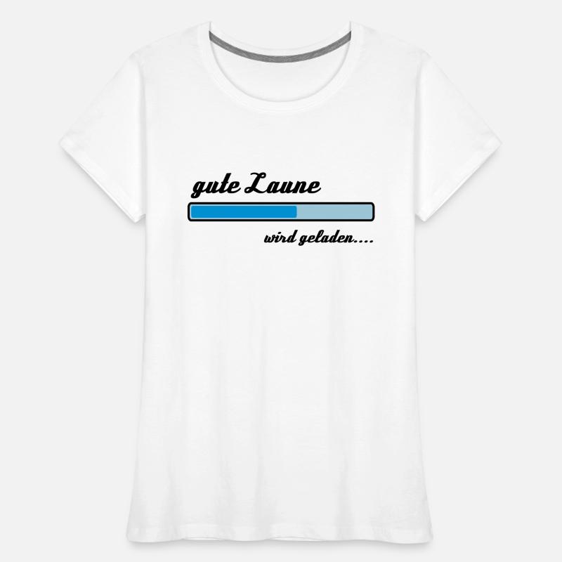 Good mood is loading ... Women's Premium Organic T-Shirt