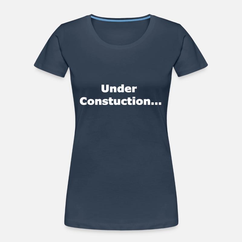 Under construction Women's Premium Organic T-Shirt