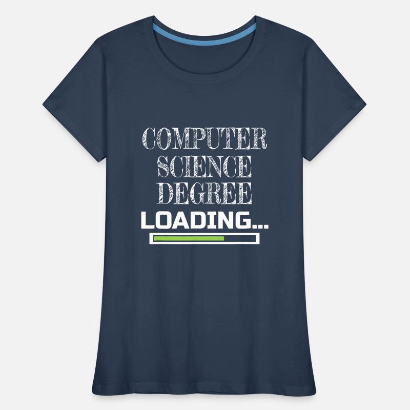 Computer Science Degree Loading CS School Major Women's Premium Organic T-Shirt