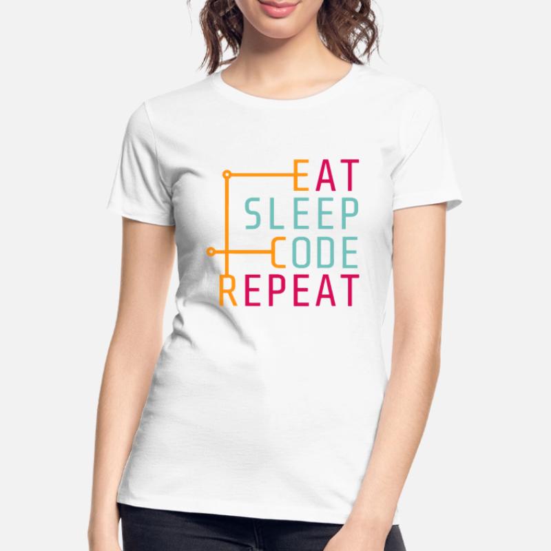 Répétition de code Eat Sleep - Coder Developer Computer T-shirt bio Premium Femme