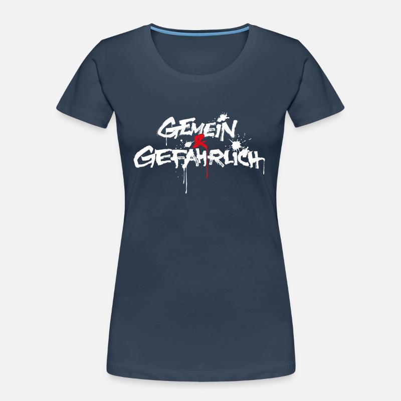 gemein und gefährlich oder gemeingefährlich Frauen Premium Bio T-Shirt