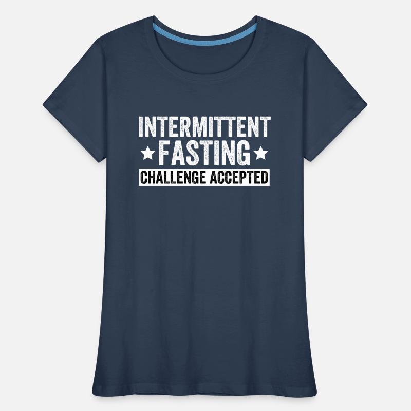 Intermittent Fasting Challenge Accepted Frauen Premium Bio T-Shirt