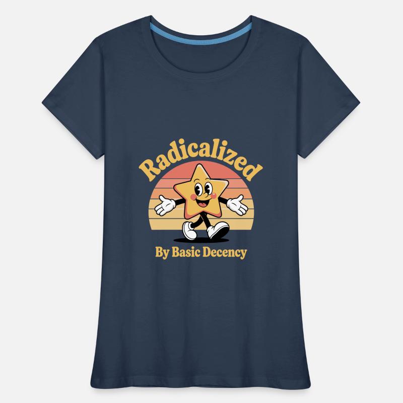 Radicalized By Basic Decency Women's Premium Organic T-Shirt