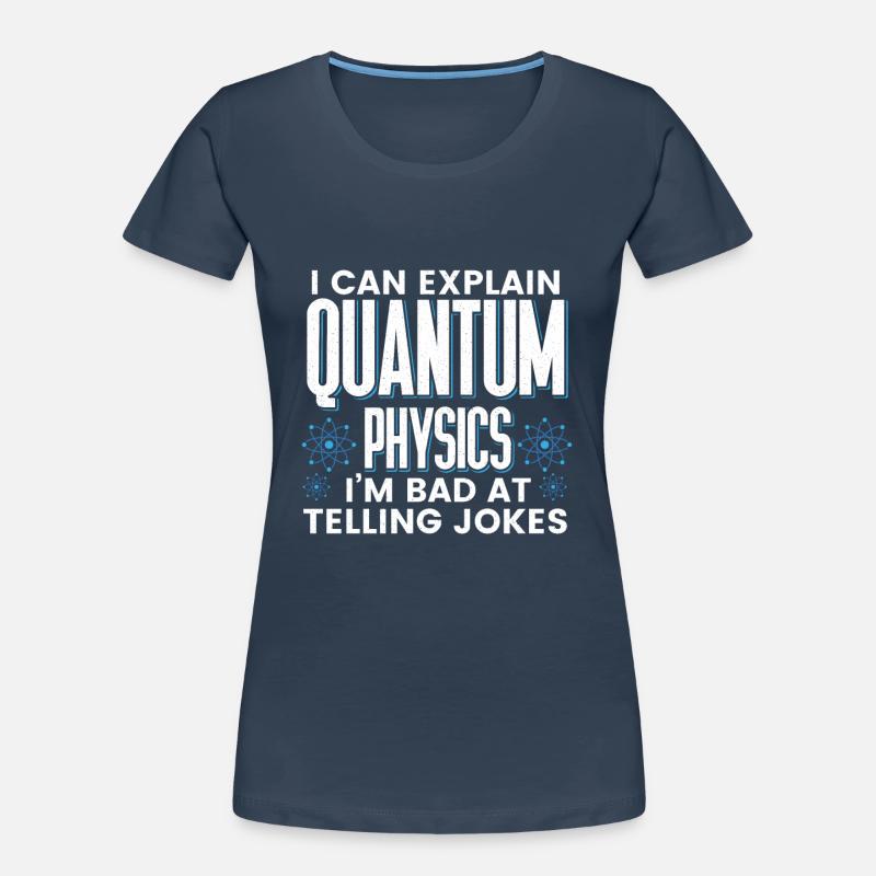 Quantenphysik Physik Physiker wissenschaft quanten Frauen Premium Bio T-Shirt