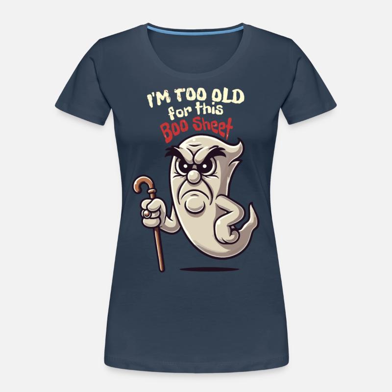 Drôle de dicton Design Grumpy Old Ghost T-shirt bio Premium Femme