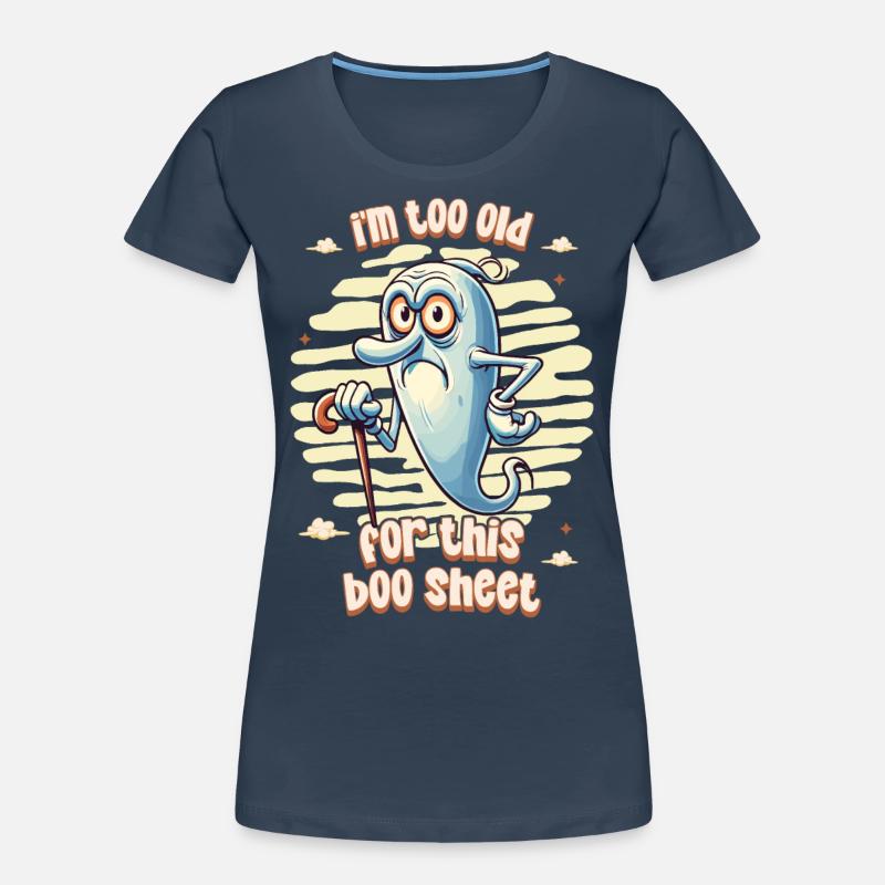 Drôle de dicton Design Grumpy Old Ghost T-shirt bio Premium Femme