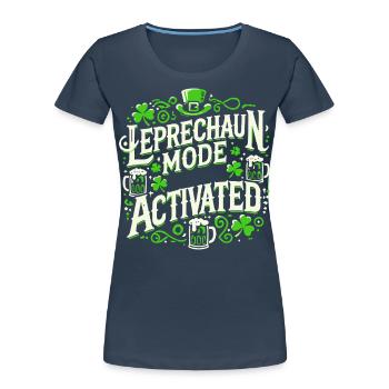 Leprechaun Mode Activates St. Patrick's Day Celebration - Women's Premium Organic T-Shirt - navy - Front - Mia (176cm)