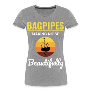 Bagpipe Player Instrument Scottish Scotland Music - Women's Premium Organic T-Shirt -  - Front - Mia (176cm)