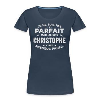 Christophe Un Prénom,Une Histoire,Une Personnalité - T-shirt bio Premium Femme - bleu marine - Devant - Mia (176cm)