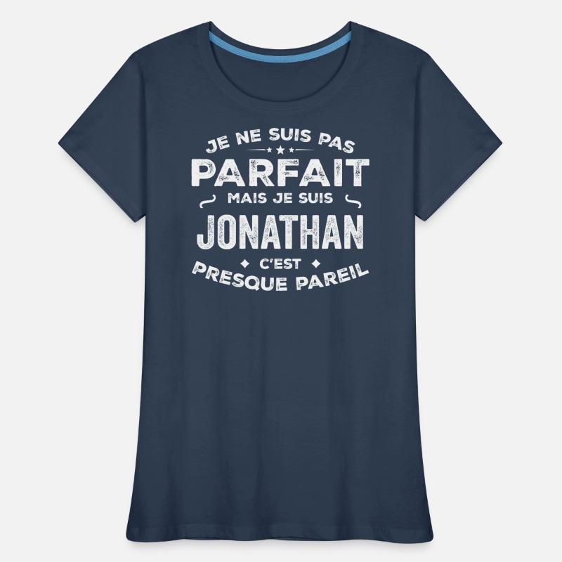 Jonathan Ein Vorname, eine Geschichte, eine Persönlichkeit Frauen Premium Bio T-Shirt