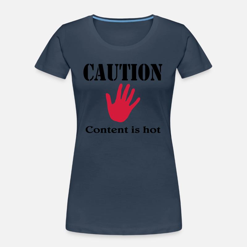 Caution, content is hot Frauen Premium Bio T-Shirt
