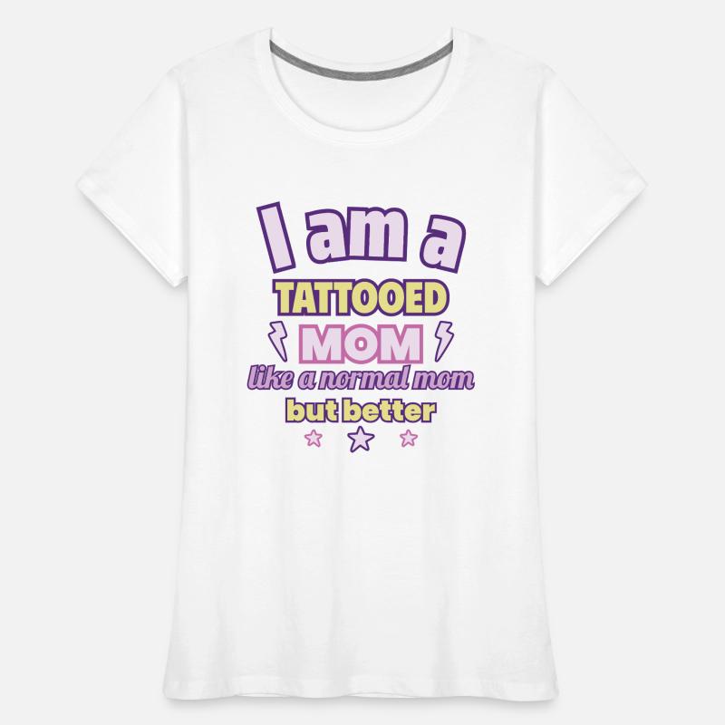 Tätowierte-Mama, Muttertag Geschenk, Kunst Frauen Premium Bio T-Shirt