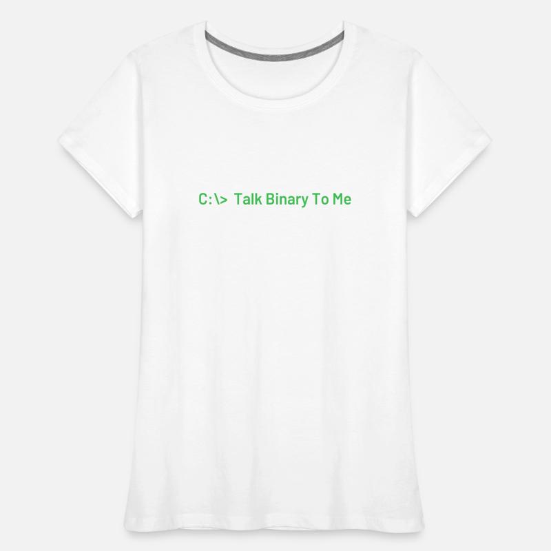 Talk Binary To Me Funny Coder Programmeur T-shirt bio Premium Femme