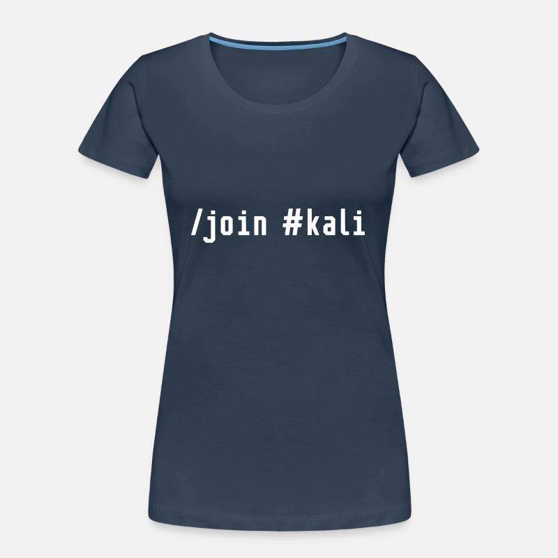 COMMANDE IRC: JOIN KALI - PENTESTING OS T-shirt bio Premium Femme