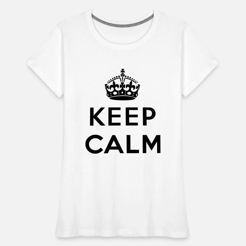 Keep Calm Frauen Premium Bio T-Shirt