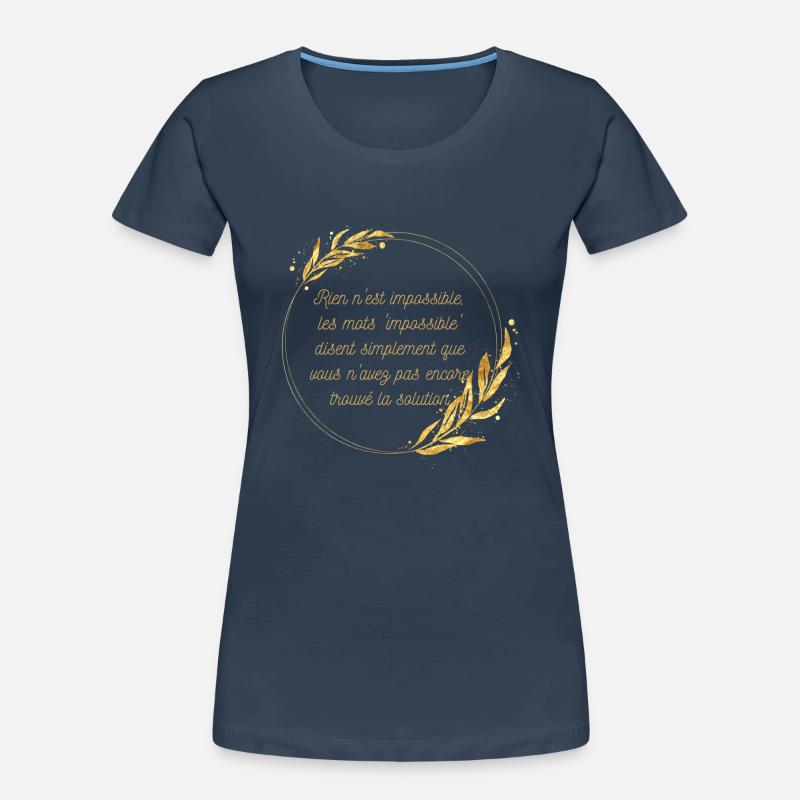 Impossible n'est pas Solution T-shirt bio Premium Femme