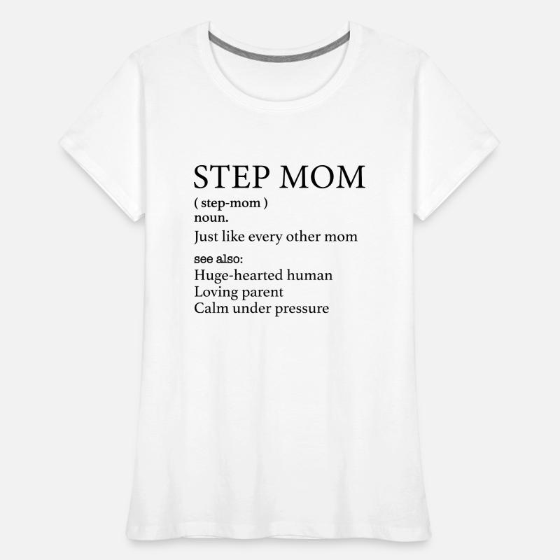 Stiefmutter Definition - Stiefmutter Bedeutung Frauen Premium Bio T-Shirt