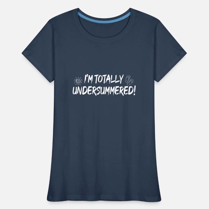 I'm totally undersummerd Frauen Premium Bio T-Shirt