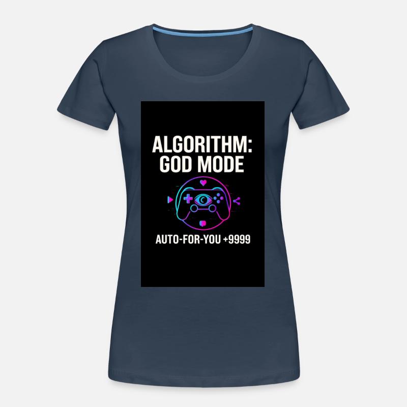 Algorithm God Mode Women's Premium Organic T-Shirt