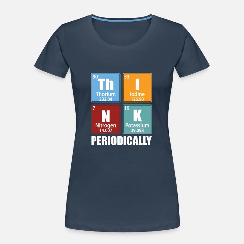 Think Periodically - Periodic Table Elements Women's Premium Organic T-Shirt