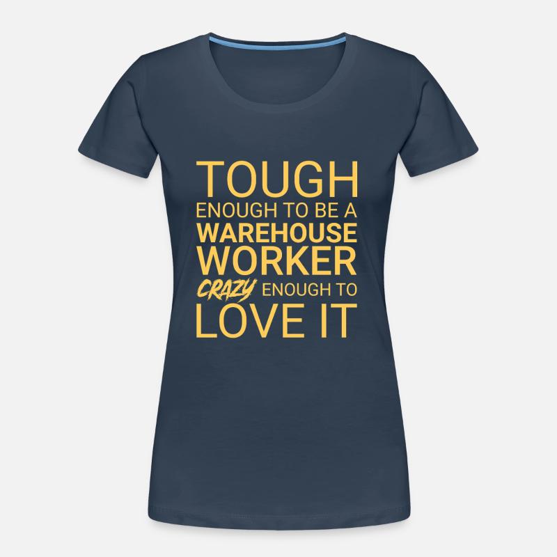 Warehouse Worker Crazy Women's Premium Organic T-Shirt