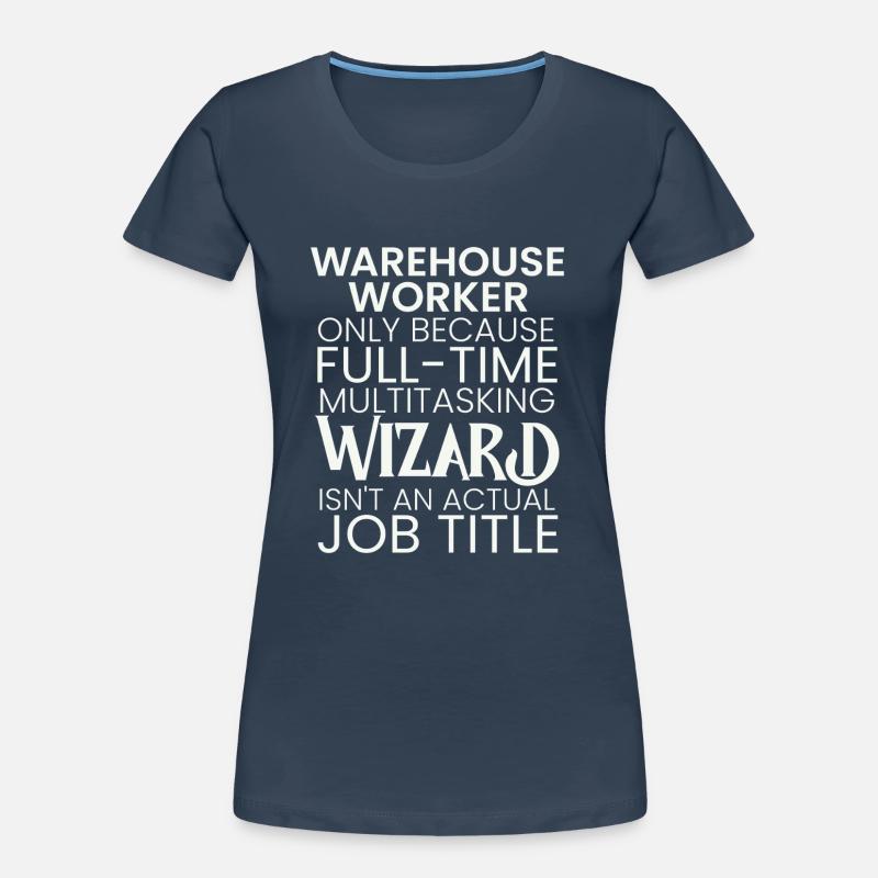 Warehouse Worker multitasking Wizard Frauen Premium Bio T-Shirt