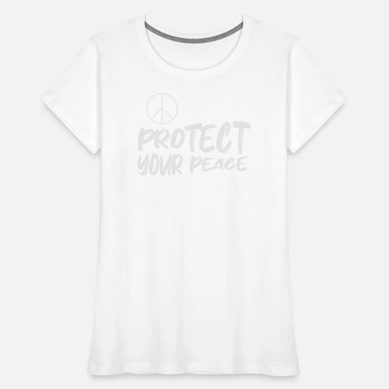 Protect your Peace - Statement statement in white Women's Premium Organic T-Shirt