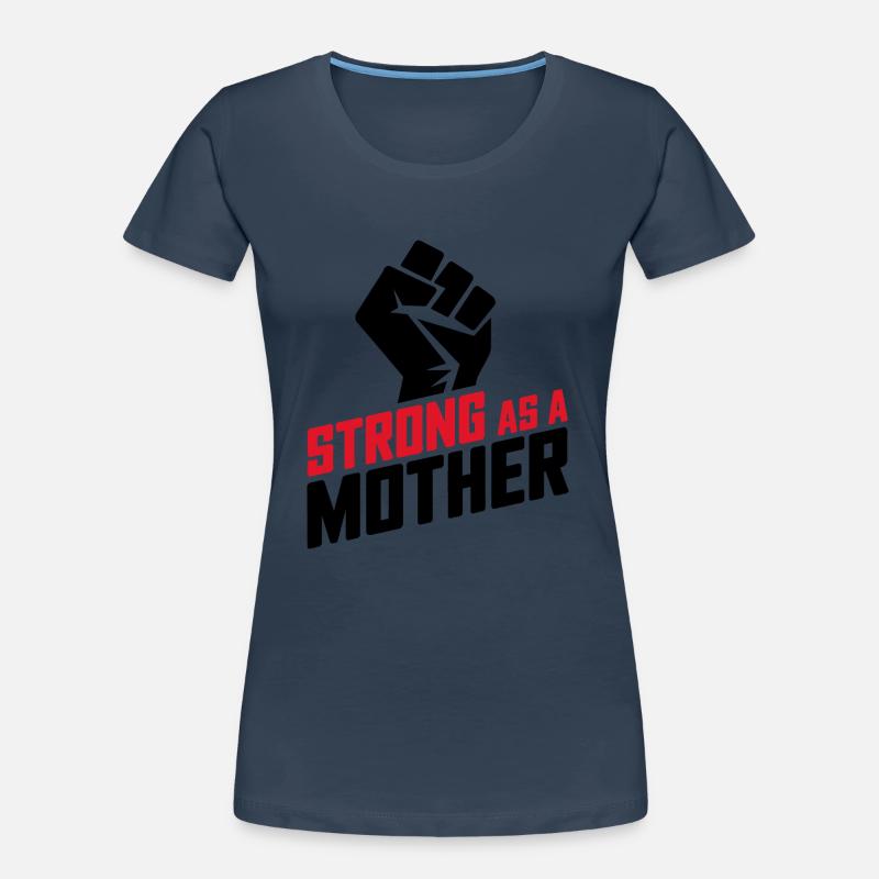 Stark wie eine Mutter Frauen Premium Bio T-Shirt