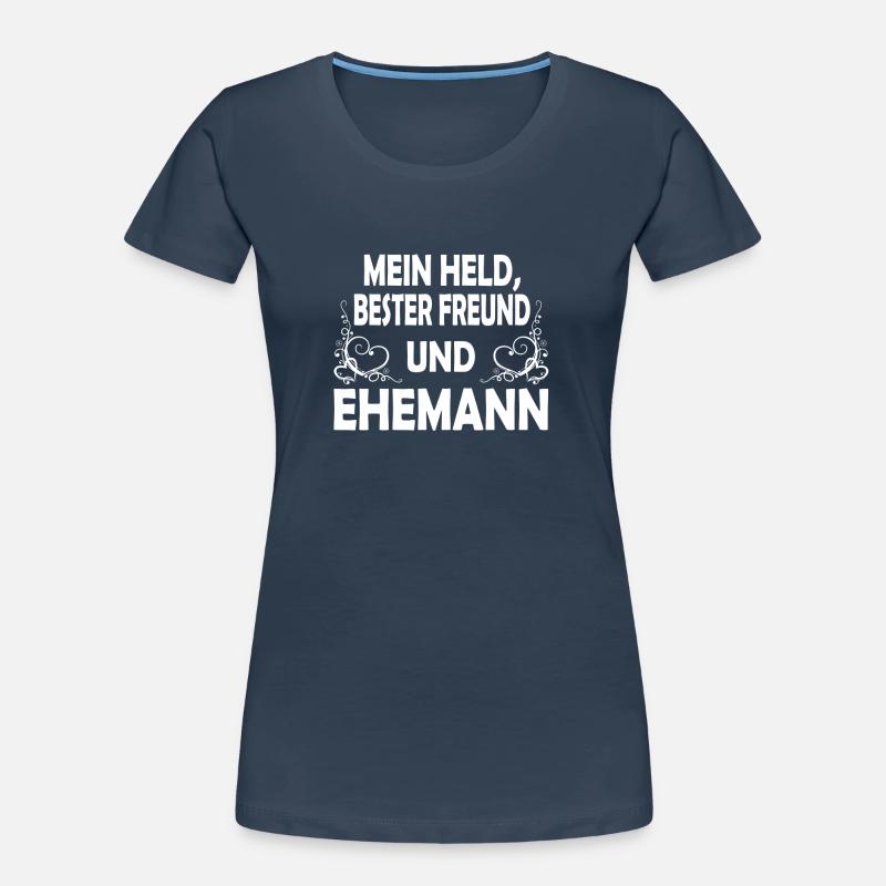 MEIN HELD, BESTER FREUND UND EHEMANN Frauen Premium Bio T-Shirt