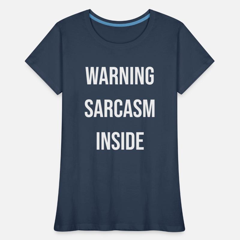 Warning sarcasm inside Women's Premium Organic T-Shirt