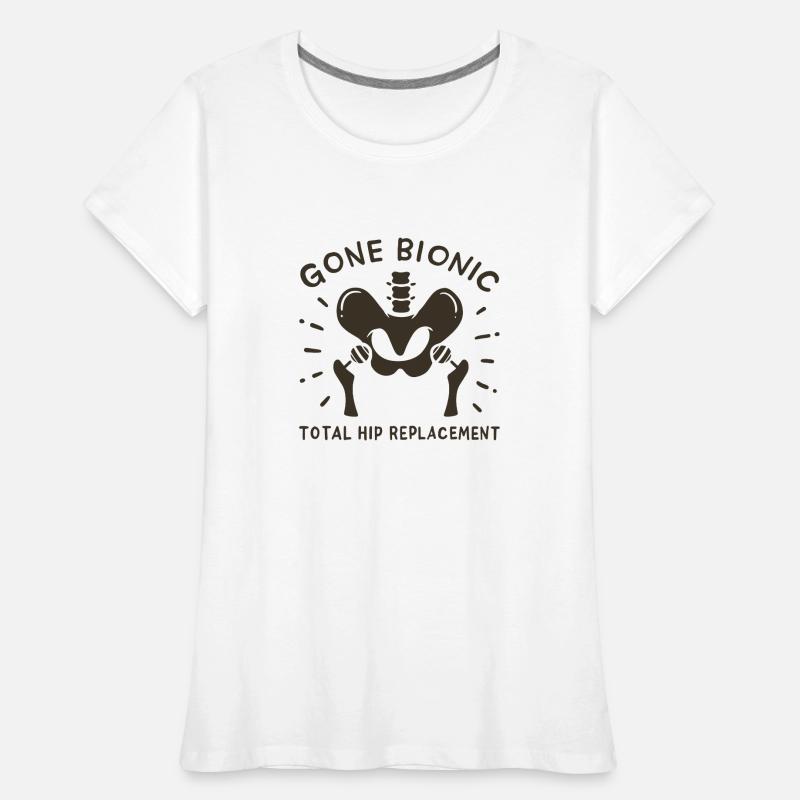 Hip Replacement Hip Surgery Post-OP Gift idea Women's Premium Organic T-Shirt