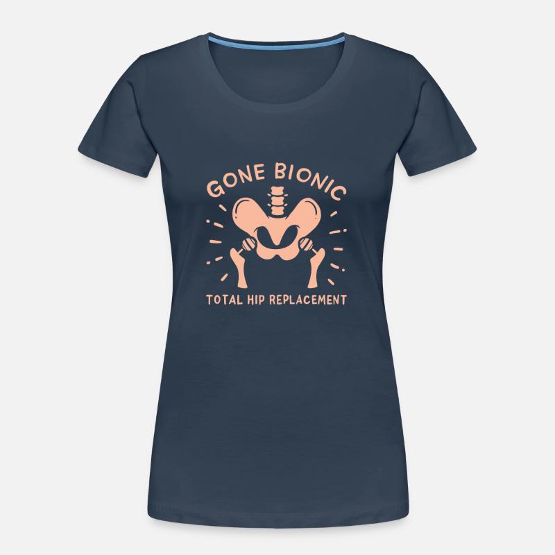 Hip Replacement Hip Surgery Post-OP idea T-shirt bio Premium Femme