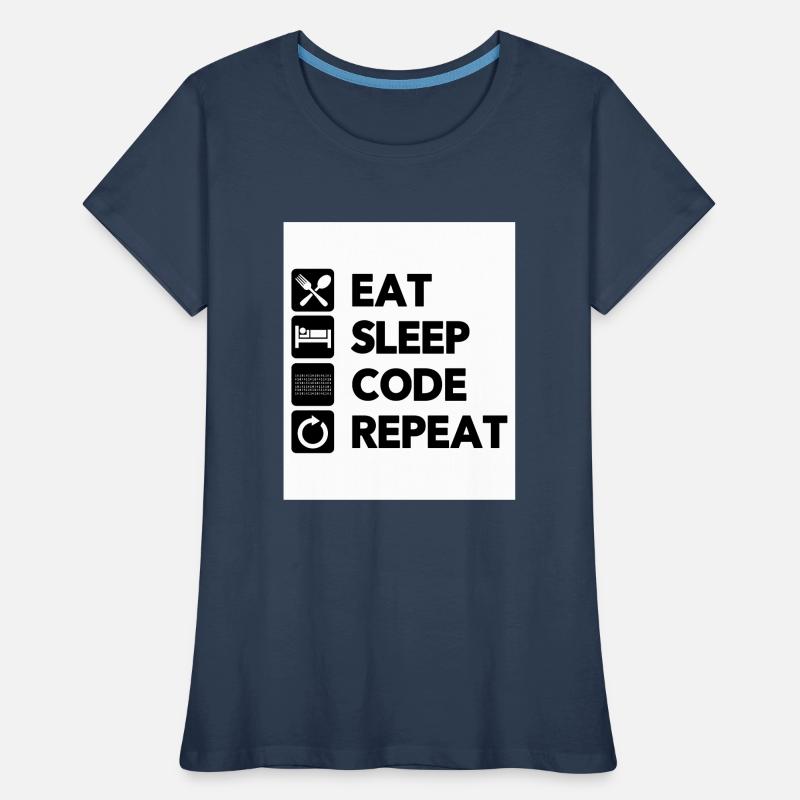 Eat Sleep Code Repeat Coder Programmer Software De Frauen Premium Bio T-Shirt