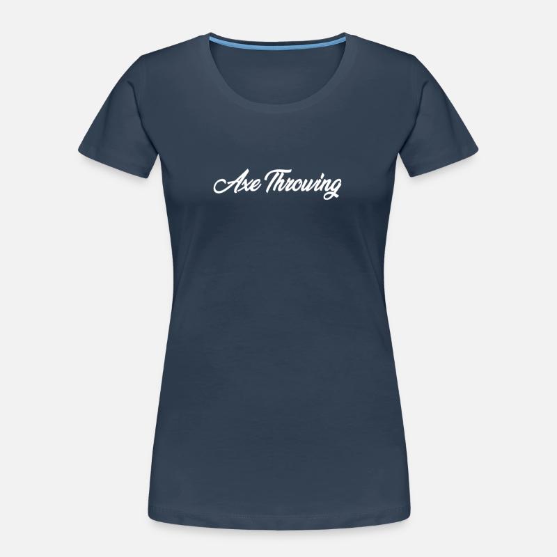 AXE THROWING CURSIVE TEXT NOVELTY HOBBY Frauen Premium Bio T-Shirt