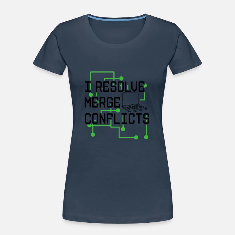 I Resolve Merge Conflicts Coder Software Developer Frauen Premium Bio T-Shirt