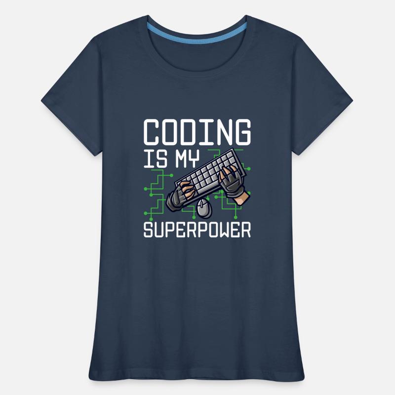 Coding Is My Superpower Programming Coder Computer Frauen Premium Bio T-Shirt