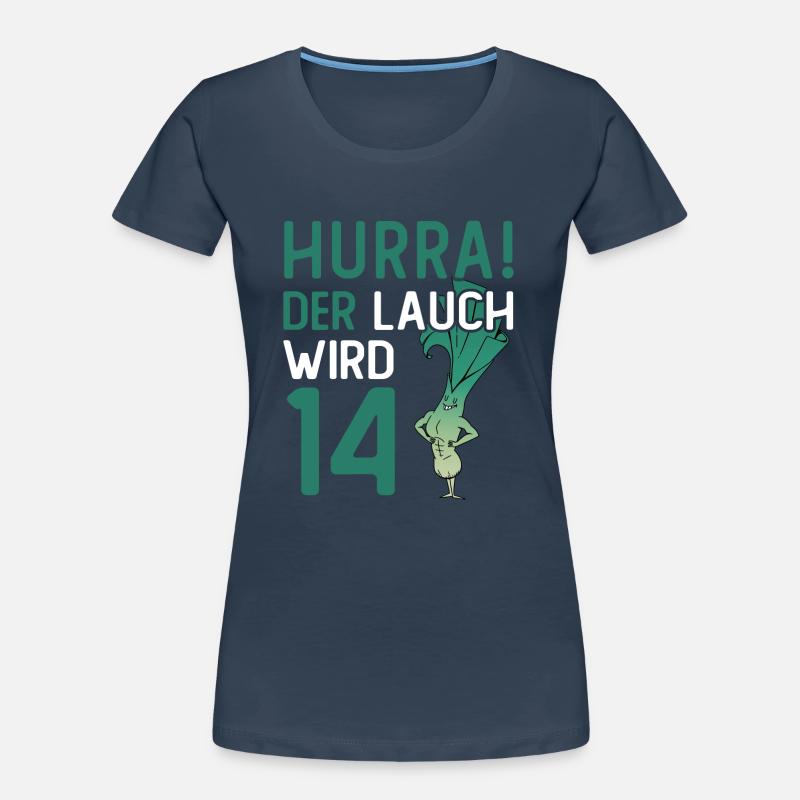Hurra der Lauch wird 14 Frauen Premium Bio T-Shirt