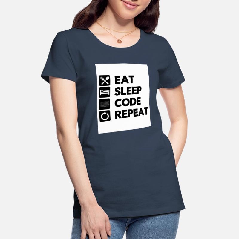 Eat Sleep Code Repeat Coder Programmer Software De Frauen Premium Bio T-Shirt